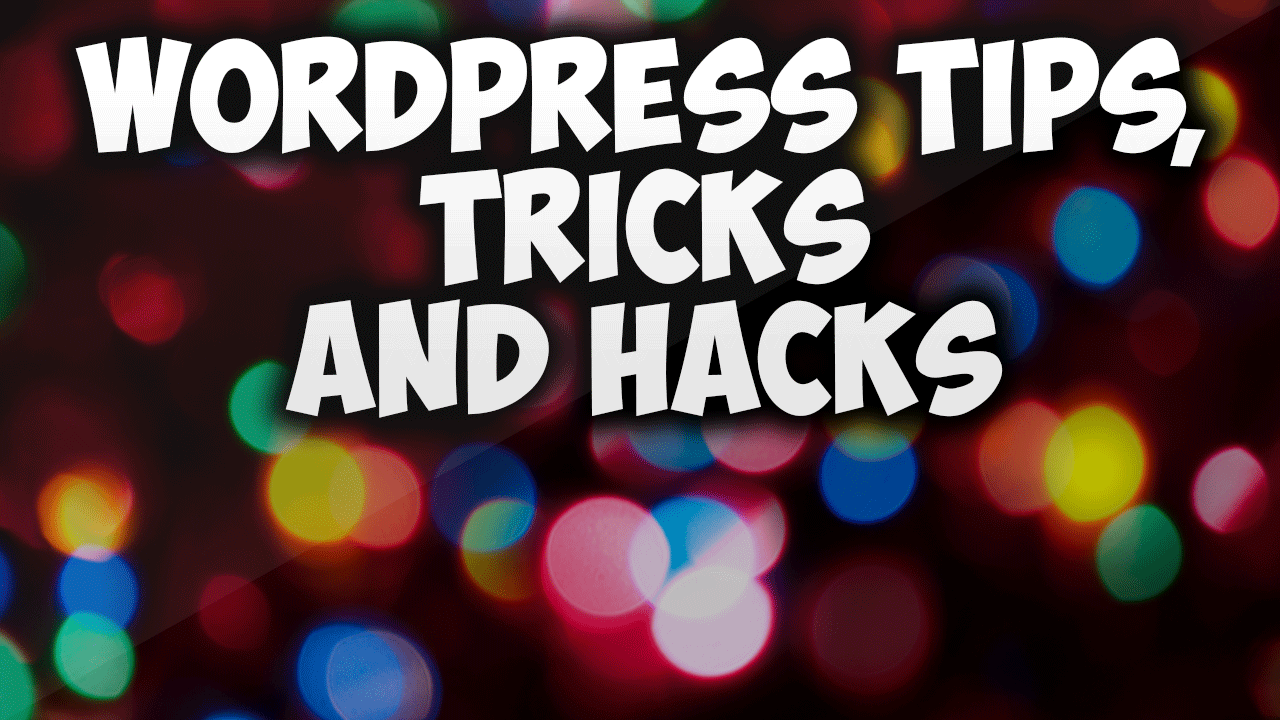 Course thumbnail - Wordpress tips, tricks and hacks