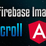Angular firebase image gallery application with infinite scroll tutorial