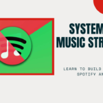 System Design Deep Dive: Building a Music Streaming Service