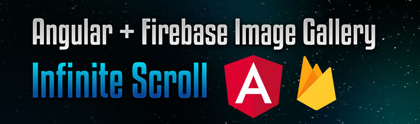 angular-firebase-image-gallery-application-with-infinite-scroll