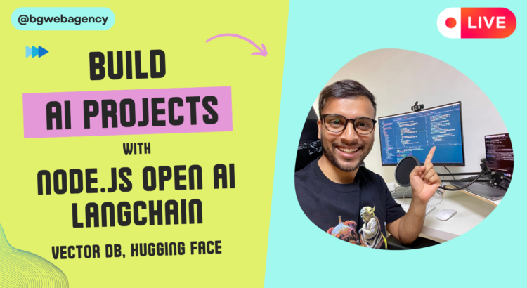 Build AI Projects with NodeJS, OpenAI, LangChain, Vector DB, Hugging Face