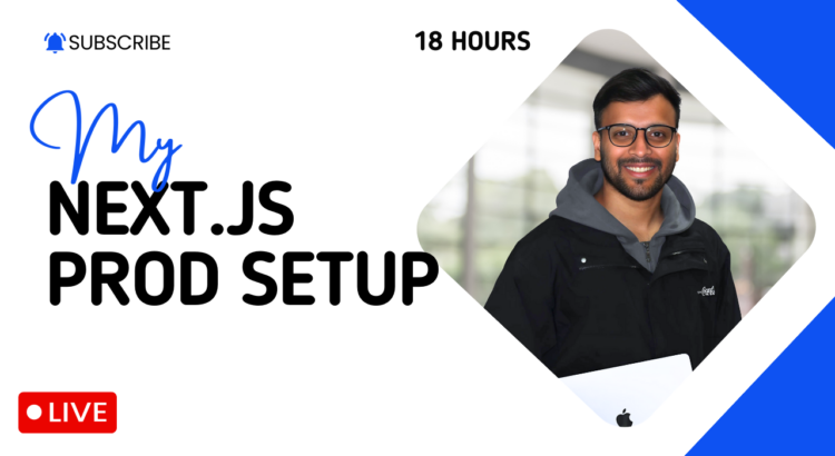 Next.js Workshop – Setting Up Production-Ready Infrastructure for Scalable Apps